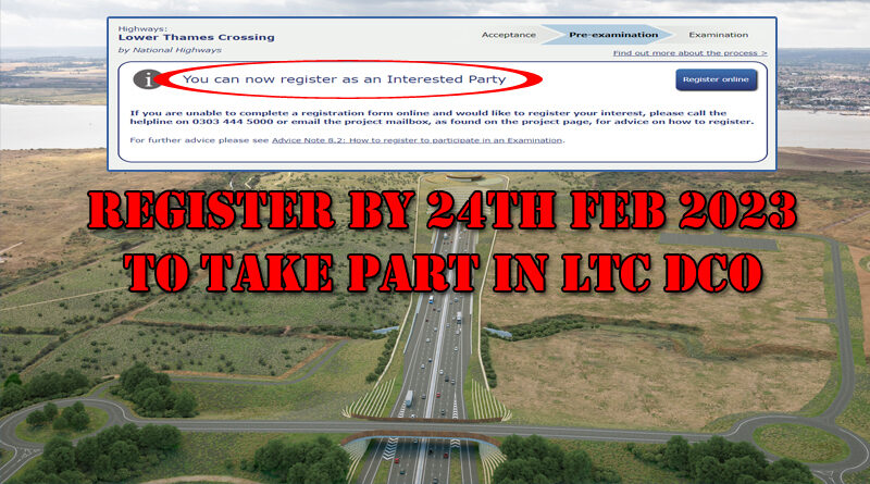 Register as Interested Party in LTC DCO 24th Feb deadline