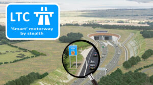 LTC - Smart Motorway by stealth update shows an image of the southern portal of the proposed LTC with a magnifying glass showing a 'smart' motorway emergency refuge area, and a blue motorway sign marked LTC smart motorway by stealth